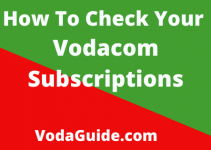 Check Vodacom Subscriptions, Steps To Know Services Subscribed