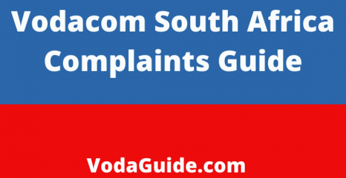 Vodacom Complaints Guide – Steps To Lodge A Complaints To Vodacom