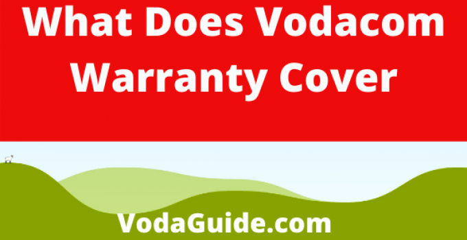 What Does Vodacom Warranty Cover