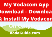 My Vodacom App Download 2022/2023, Install My Vodacom On Cellphone