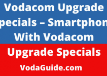 Vodacom Upgrade Specials 2023/2024, Get Latest Phone With Vodacom Upgrade Specials