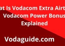 What Is Vodacom Extra Airtime, Vodacom Power Bonus Explained