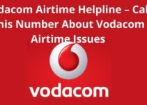 Vodacom Airtime Helpline, 2022, Call This Number About Vodacom Airtime Issues