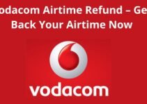 Vodacom Airtime Refund, 2022, Get Back Your Airtime Now