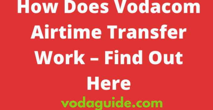 How Does Vodacom Airtime Transfer Work