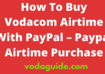 How To Buy Vodacom Airtime With PayPal South Africa