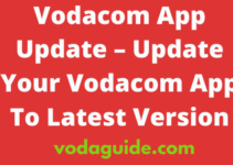 Vodacom App Update 2022/2023, Updating To Latest Version