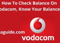 How To Check Balance On Vodacom, 2022, Know Your Balances