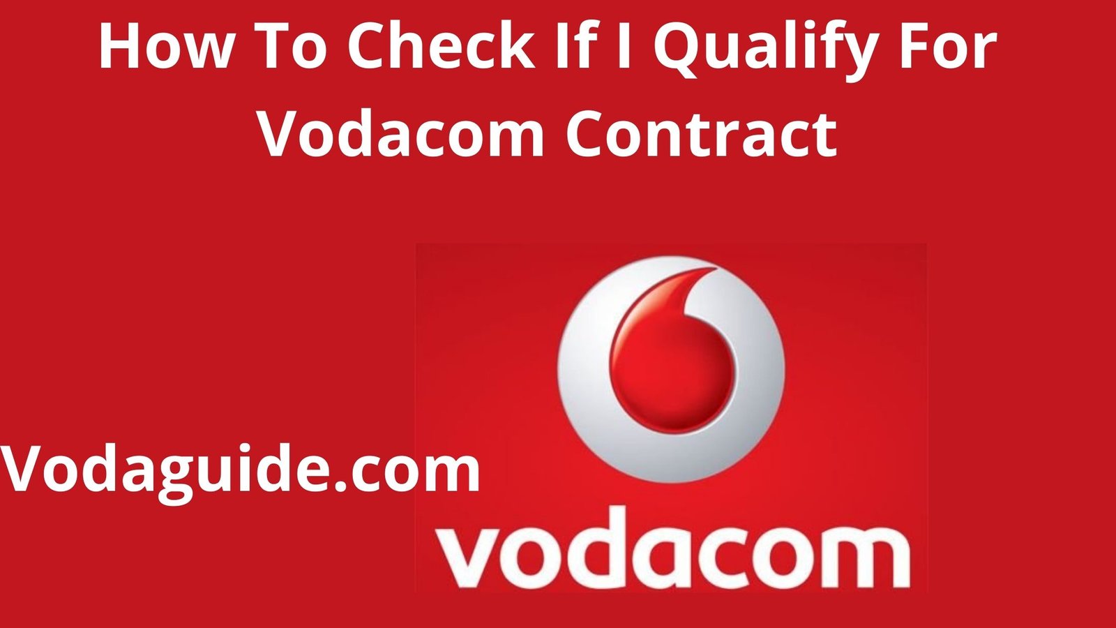 how-to-check-if-i-qualify-for-vodacom-contract